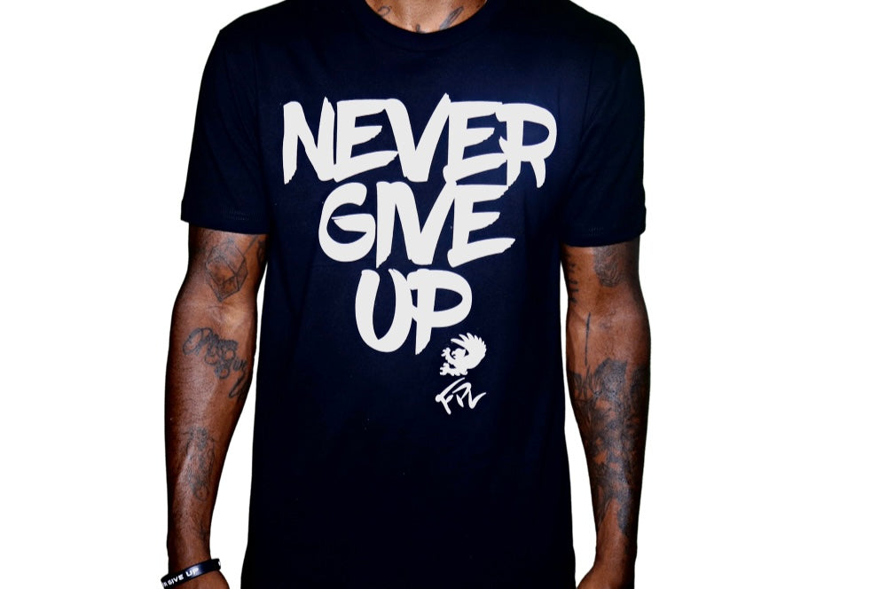 Never Give Up T-Shirt